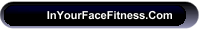 InYourFaceFitness.Com